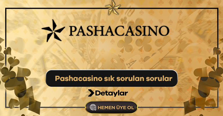 Pashacasino sık sorulan sorular