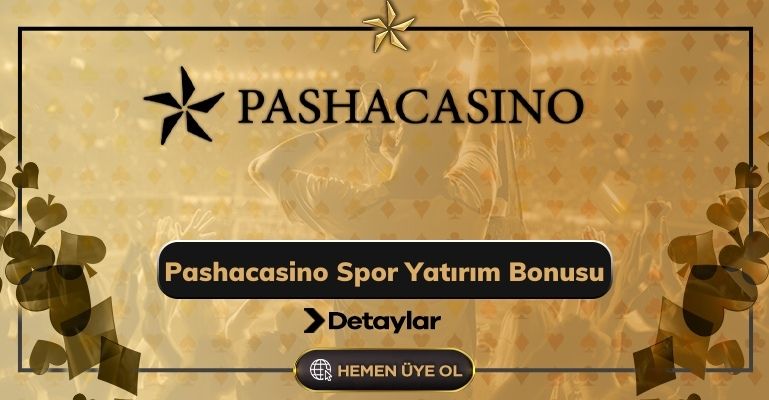 Pashacasino Spor Yatırım Bonusu