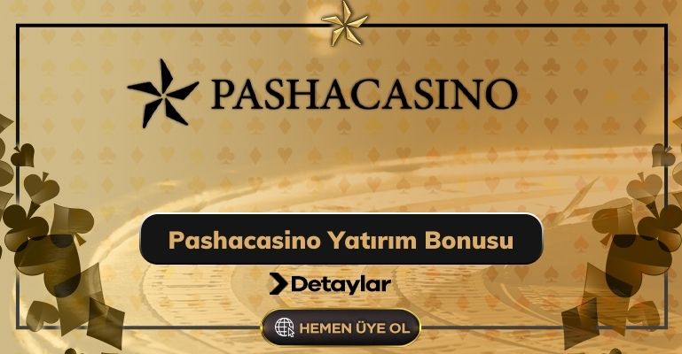 Pashacasino Yatırım Bonusu