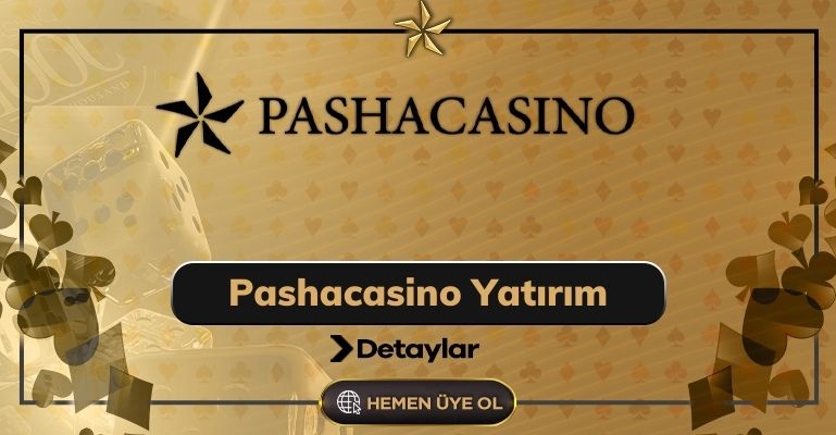 Pashacasino Yatırım