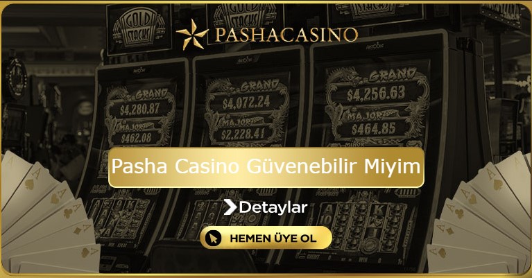 Pasha Casino Güvenebilir Miyim