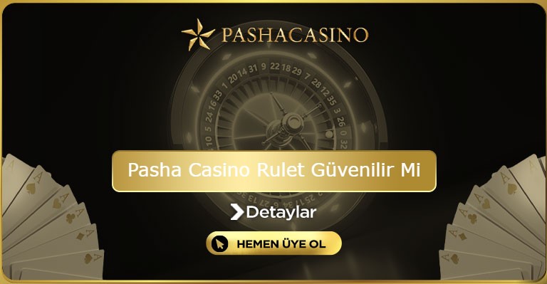 Pasha Casino Rulet Güvenilir Mi