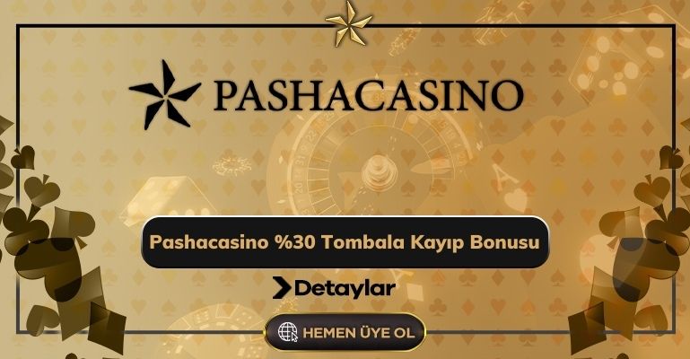 Pashacasino %30 Tombala Kayıp Bonusu