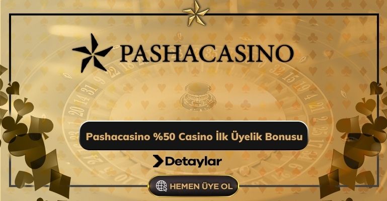 Pashacasino Casino İlk Üyelik Bonusu