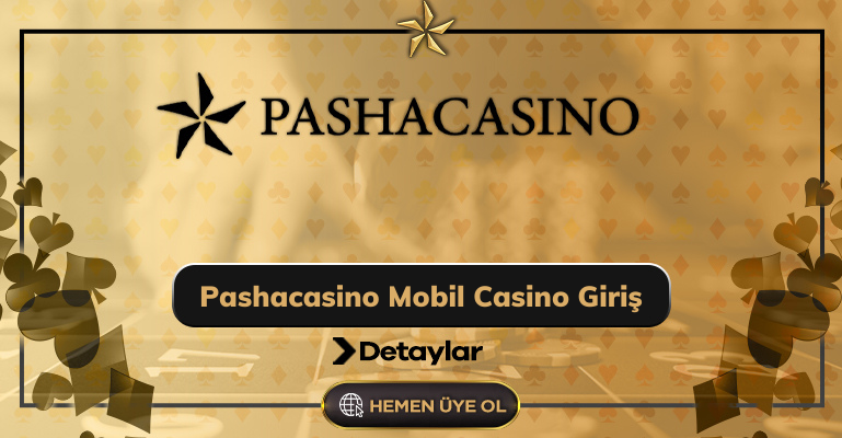 Pashacasino Mobil Casino Giriş