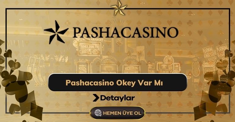 Pashacasino Okey Var Mı