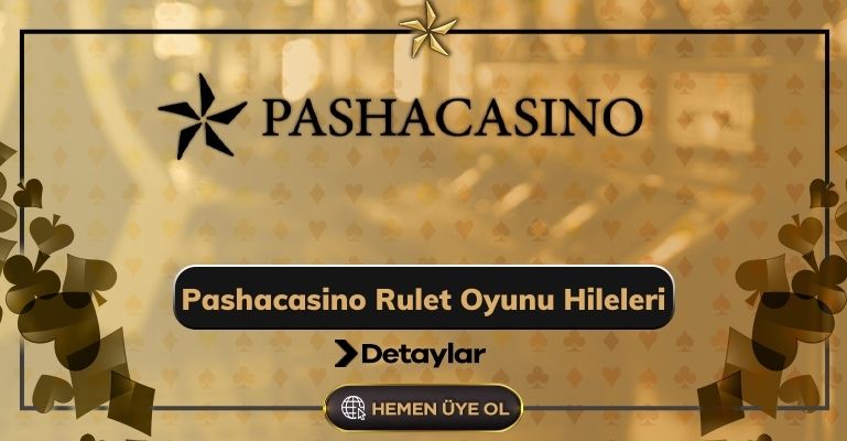 Pashacasino Rulet Oyunu Hileleri