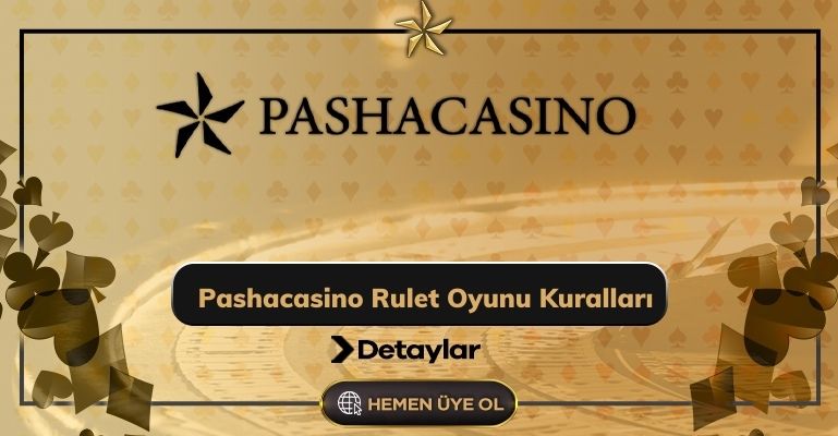 Pashacasino Rulet Oyunu Kuralları