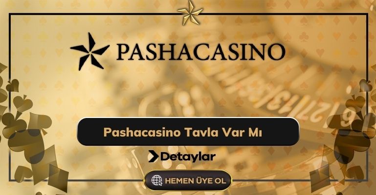 Pashacasino Tavla Var Mı