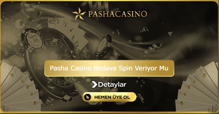 Pasha Casino Bedava Spin Veriyor Mu